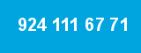 924 111 67 71